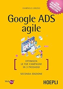 Google Ads agile. Ottimizza le tue campagne in 3 passaggi