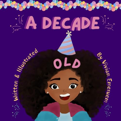 A Decade Old: Children'S Illustration Book