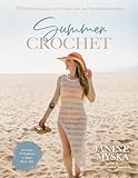 Summer Crochet: 19 Delicate Designs with Simple Lace and Timeless Silhouettes