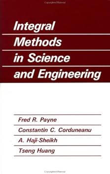 Hardcover Integral Methods in Science and Engineering Book