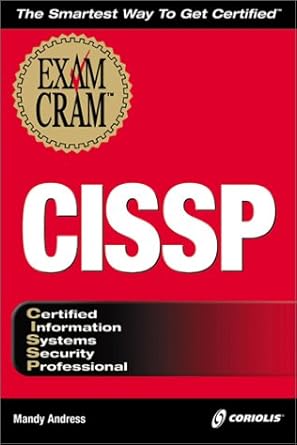 CISSP Exam Cram: 9781588800299: Computer Science Books @ Amazon.com