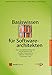 Produktbild Basiswissen für Softwarearchitekten: Aus- und Weiterbildung nach iSAQB-Standard zum Certified Professional for Software Architecture - Foundation Level