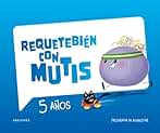 Requetebién con Mutis - 5 años. Programa de bienestar (INFANTIL)