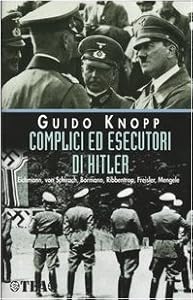 Complici ed esecutori di Hitler
