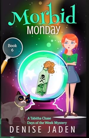 Book cover Morbid Monday: A Tabitha Chase Days of the Week Cozy Mystery