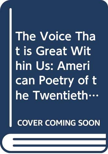 The Voice That is Great Within Us: American Poe... 0553107763 Book Cover