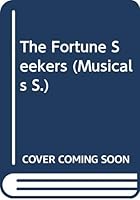 The Fortune Seekers (Musicals) 0333377036 Book Cover