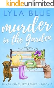Murder in the Garden (A Silver Pines Mystery Book 3)