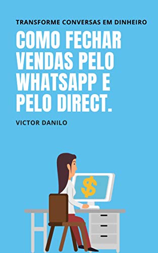 6 tips for Intermediate WhatsApp Marketing 14 Como fechar vendas pelo Whatsapp e Direct.: Transforme conversas ...