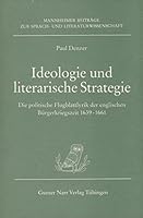 Ideologie und literarische Strategie: Die politische Flugblattlyrik der englischen Burgerkriegszeit 1639-1661 (Mannheimer Beitrage zur Sprach- und Literaturwissenschaft) 3823342517 Book Cover