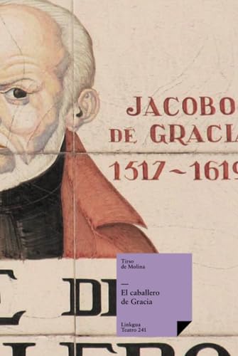 El caballero de gracia (Teatro) (Spanish Edition)