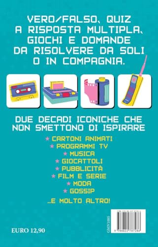 '80 & '90 Super Quiz. Musica, Moda, Film E Tv, Cartoni Animati E Molto Altro. Il Libro Quiz Definitivo! - 2
