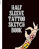 autoclave para tatuar  Half Sleeve Tattoo Sketch Book: Creative Art Paper Pad  Doodle Design  Creative Journaling  Traditional  Rose  Free Hand  Lettering  Tattooist ... Devotion  Parlors  Artistic Self Expression