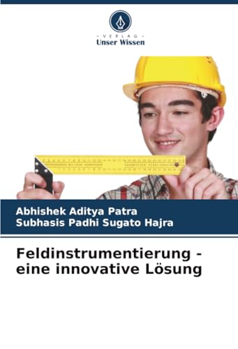 Feldinstrumentierung - eine innovative Lösung
