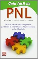 Guía fácil de PNL: Una guía rápida y eficaz para iniciarse en los métodos de la programación neurolingüística y aprender a potenciar el desarrollo de la personalidad 8479275545 Book Cover