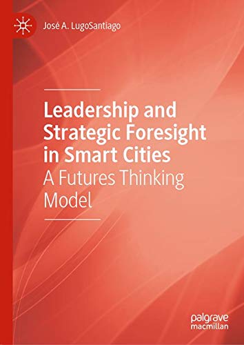 Buy Leadership and Strategic Foresight in Smart Cities — BookShops.in
