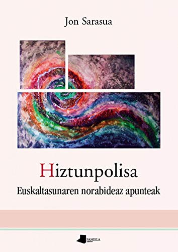 Portada de Hiztunpolisa. Euskaltasunaren Norabideaz Apunteak