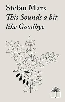Paperback This Sounds a Bit Like Goodbye Book
