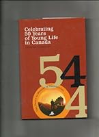 Celebrating 50 Years of Young Life in Canada B001BM80GC Book Cover
