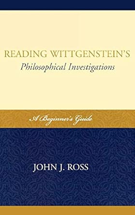 Reading Wittgenstein's Philosophical Investigations: A Beginner's Guide book cover