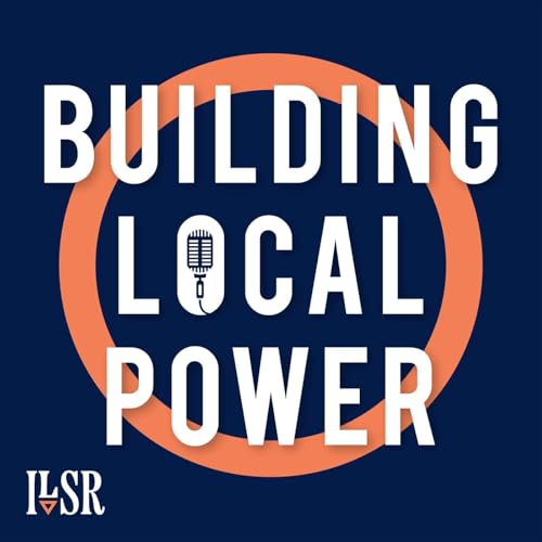 Building Local Power Podcast Por Institute for Local Self-Reliance arte de portada