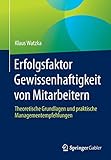 Erfolgsfaktor Gewissenhaftigkeit von Mitarbeitern: Theoretische Grundlagen und praktische Managementempfehlungen