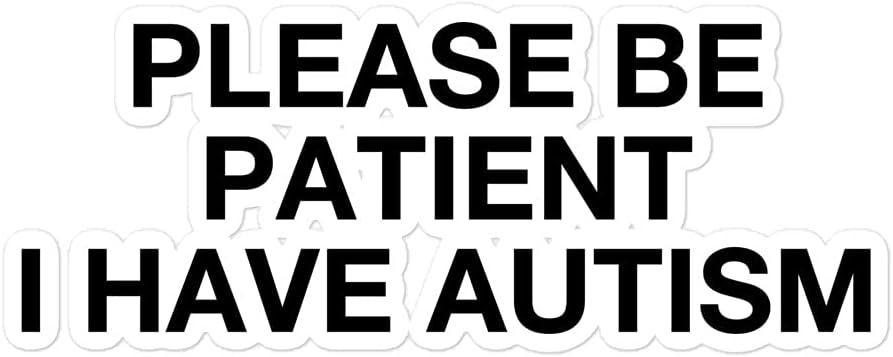 Please Be Patient I Have Autism Sticker Autism Awareness Autistic Adults Sticker image 3