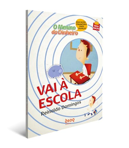 O menino do dinheiro – Vai à escola