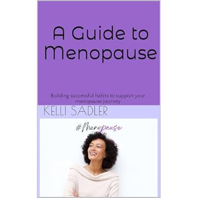 A Guide to Menopause: Building successful habits to support your menopause journey