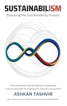 Hardcover Sustainabilism: Exposing the Sustainability Illusion Book