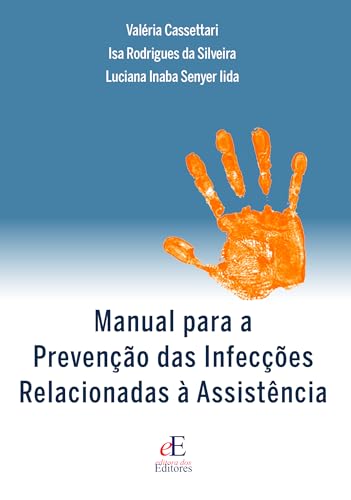 Manual para a Prevenção das Infecções Relacionadas à Assistência: