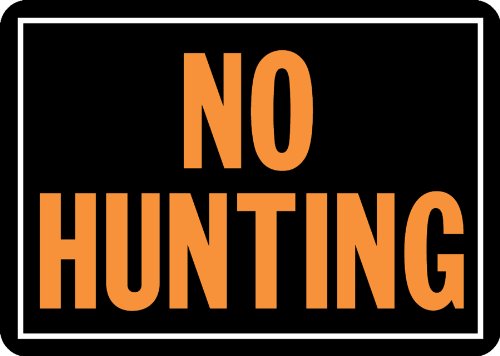Hy-Ko Products 806 - 'No Hunting' Aluminum Sign 9.25' x 14', Orange/Black