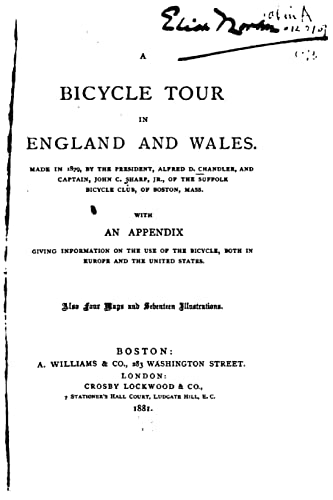 A Bicycle Tour in England and Wales, Made in 1879 by the President, Alfred D. Chandler