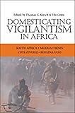 Used Book in Good Condition Domesticating Vigilantism in Africa