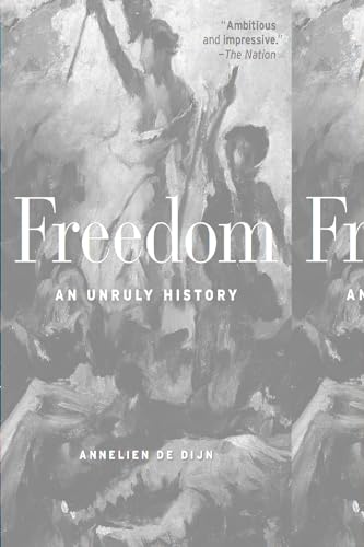 Freedom: An Unruly History