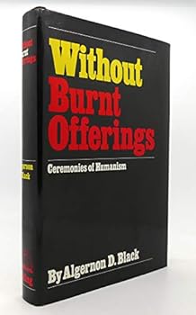 Hardcover Without Burnt Offerings: Ceremonies of Humanism Book