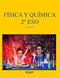  Física y Química 2º ESO (Libros de texto de Física y Química de Secundaria y Bachillerato al alcance de todos)