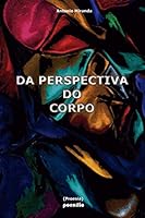 Da Perspectiva Do Corpo B08F6R3ZQK Book Cover