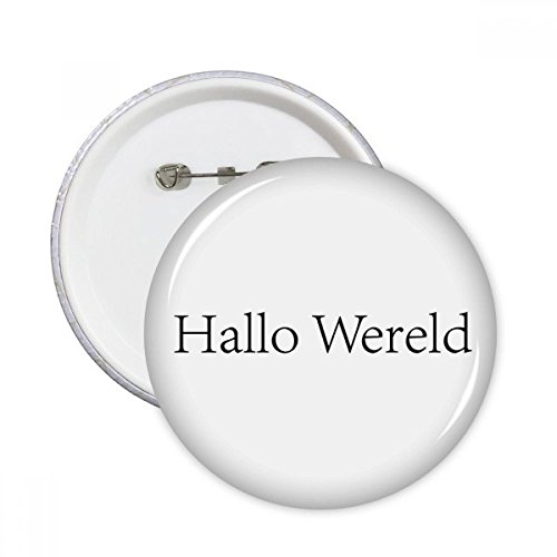 Badge Bouton Vêtements XL Pins Ronde Monde Néerlandais pour Personnaliser Style