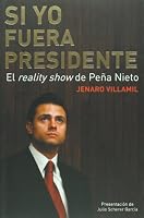 Si yo fuera presidente / If I Were President 6074293465 Book Cover