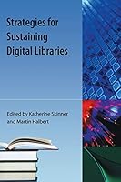 Strategies for Sustaining Digital Libraries 1616100702 Book Cover