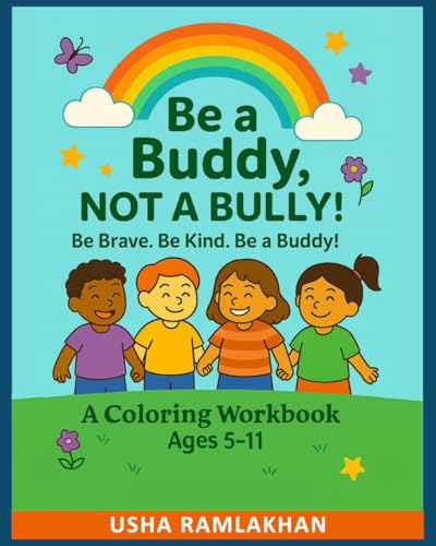 Be a Buddy Not a Bully: A Coloring Workbook