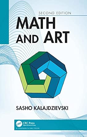 Math and Art: An Introduction to Visual Mathematics 2nd Edition book cover