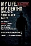 My Life, My Deaths (2001-2025): Their Plans Failed