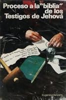 Proceso a la "Biblia" de los Testigos de Jehova (Spanish Edition) 8472280454 Book Cover