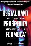 Restaurant Prosperity Formula&cent;: What Successful Restaurateurs Do