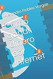 Cómo ganar dinero por Internet
