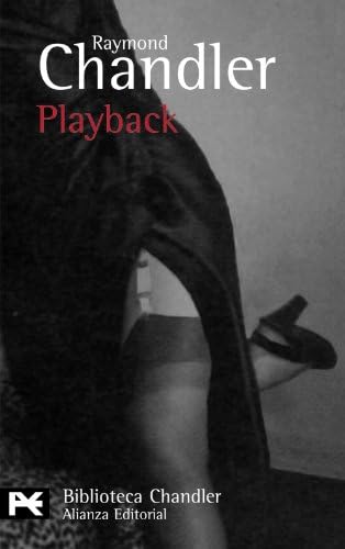Playback (El Libro De Bolsillo - Bibliotecas De Autor - Biblioteca Chandler)