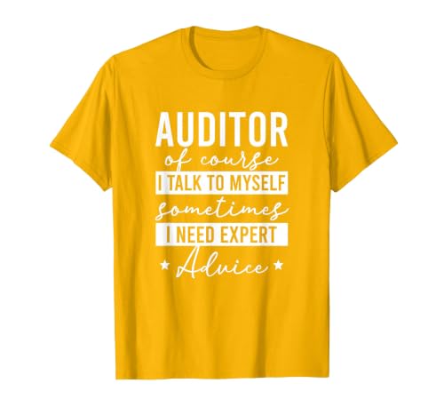 Auditor Expert Advice Auditing Audit Funny Auditor T-Shirt, Men, Golden Yellow, Large
