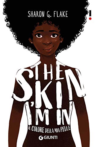 The Skin I'm In: Il colore della mia pelle